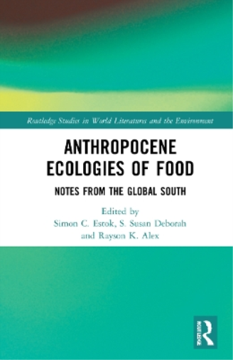 Anthropocene Ecologies of Food