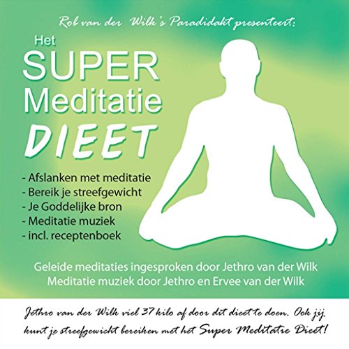 Super Meditatie Dieet