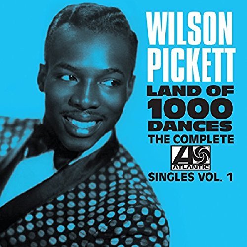 Land of 1000 Dances: The Complete Atlantic Singles