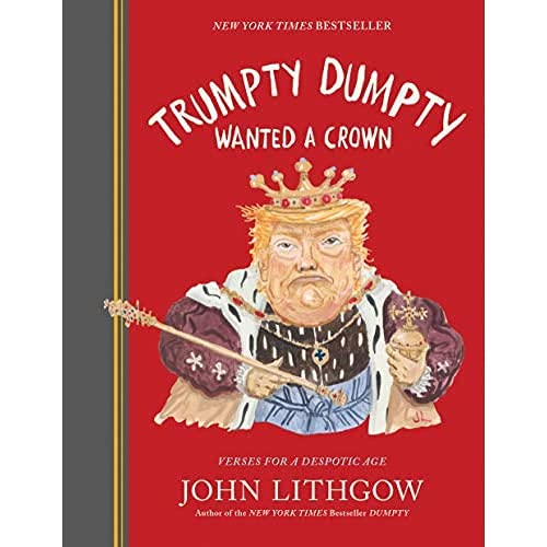 Trumpty Dumpty Wanted A Crown (Signed Edition)