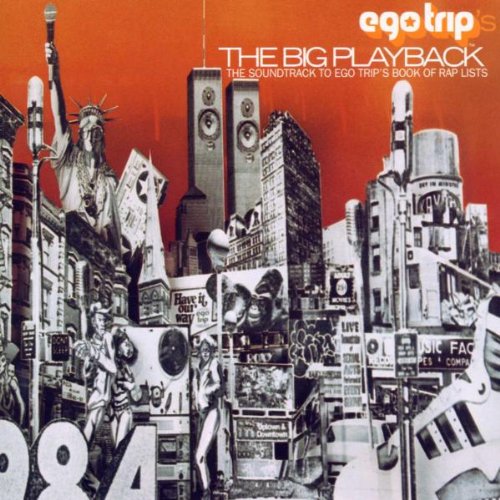 Egotrip`S The Big Playback