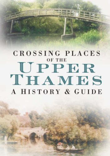 Crossing Places of the Upper Thames