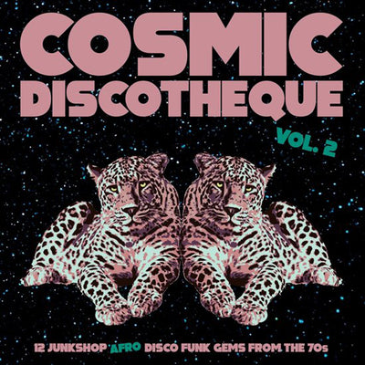 Cosmic Discotheque - Volume 2