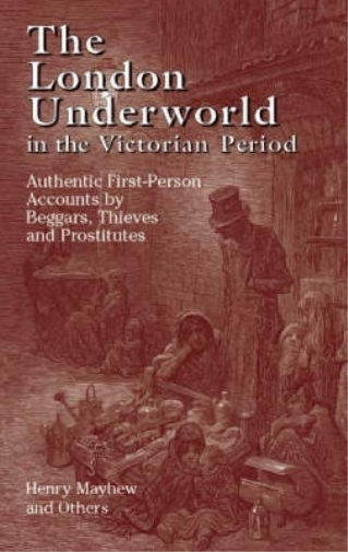 London Underworld in the Victorian Period: v. 1
