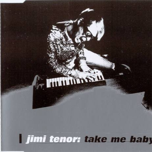 Take me baby (incl. 5 versions, 1996)