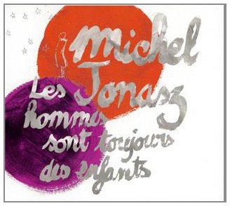 Les Hommes Sont Toujours Des Enfants