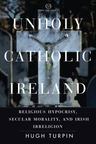 Unholy Catholic Ireland