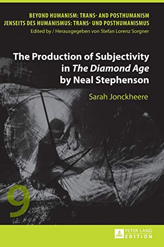 The Production of Subjectivity in «The Diamond Age» by Neal Stephenson