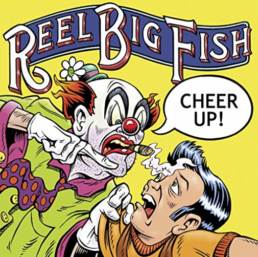 Reel Big Fish-Cheer Up