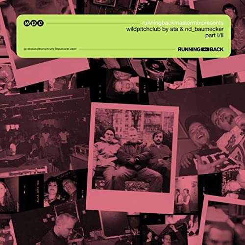 Running Back Mastermix: Wild Pitch Club Part 1: By Ata & Nd_baumecker