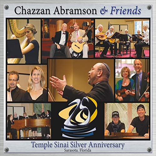 Chazzan Abramson And Friends: Temple Sinai Silver Anniversary