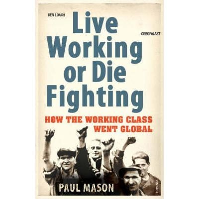 Live Working or Die Fighting