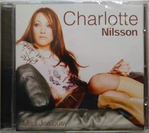 Charlotte Nilsson-Missjealousy