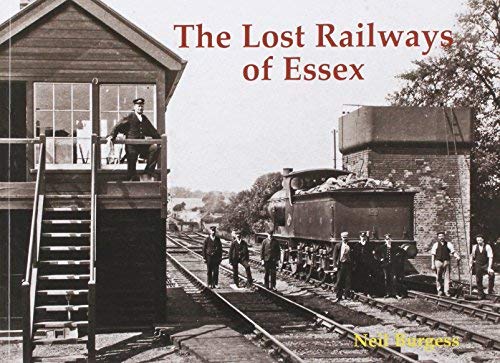 The Lost Railways of Essex