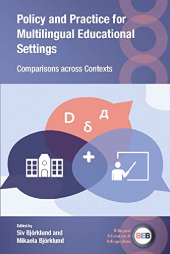 Policy and Practice for Multilingual Educational Settings