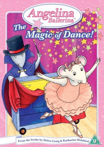 Angelina Ballerina - The Magic Of Dance