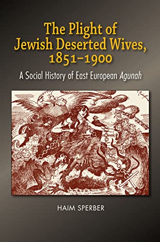 Plight of Jewish Deserted Wives, 1851-1900