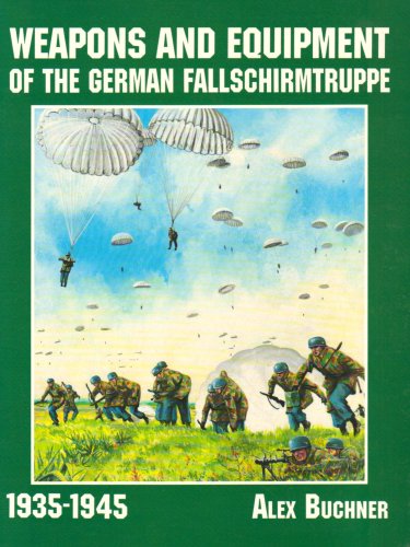 Weapons and Equipment of the German Fallschirmtruppe 1941-1945