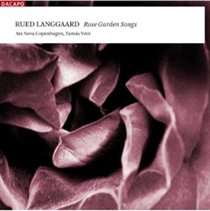 Rued Langgaard: Rose Garden Songs