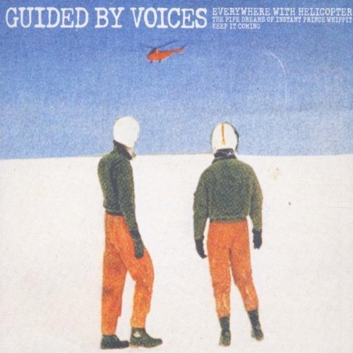 everywhere with helicopter ( taken from the forthcoming album universal truths and cycles ) / the pipe dreams of instant -