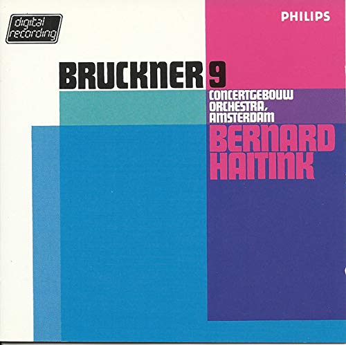 Bernard Haitink - Bruckner No 9