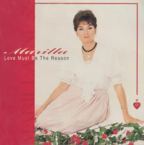 Marilla Ness - Love Must Be the Reason -