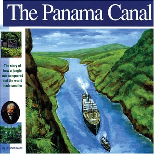 `Mann, Elizabeth/ Rangel, Fernando (Ilt)` - The Panama Canal BOOK