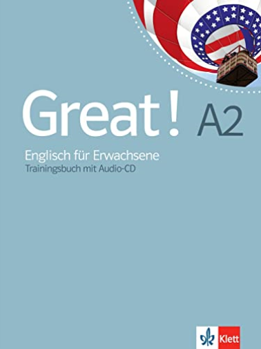 Great! A2: Englisch fur Erwachsene. Trainingsbuch