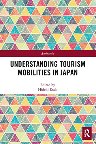 Understanding Tourism Mobilities in Japan
