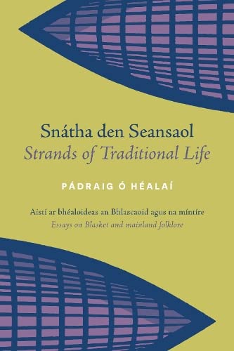 Snatha den Seansaol / Strands of Traditional Life