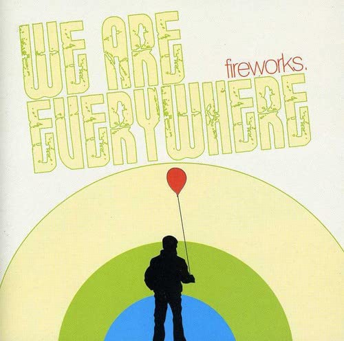 Fireworks-We Are Everywhere