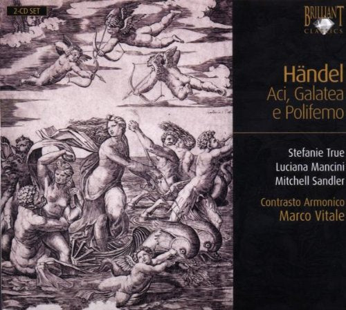 Acis Galatea E Polifemo (Sandler, Mancini, True)