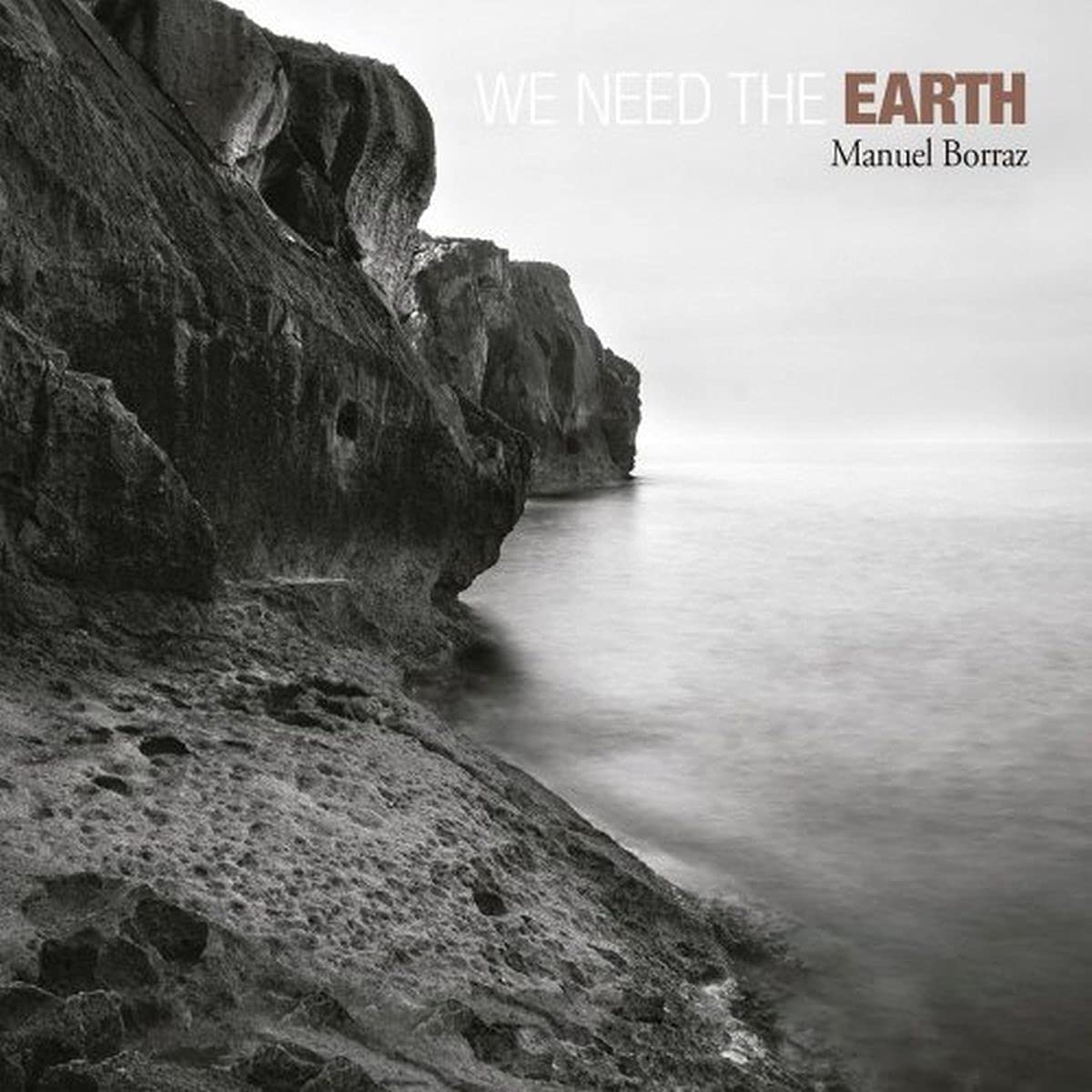We Need The Earth