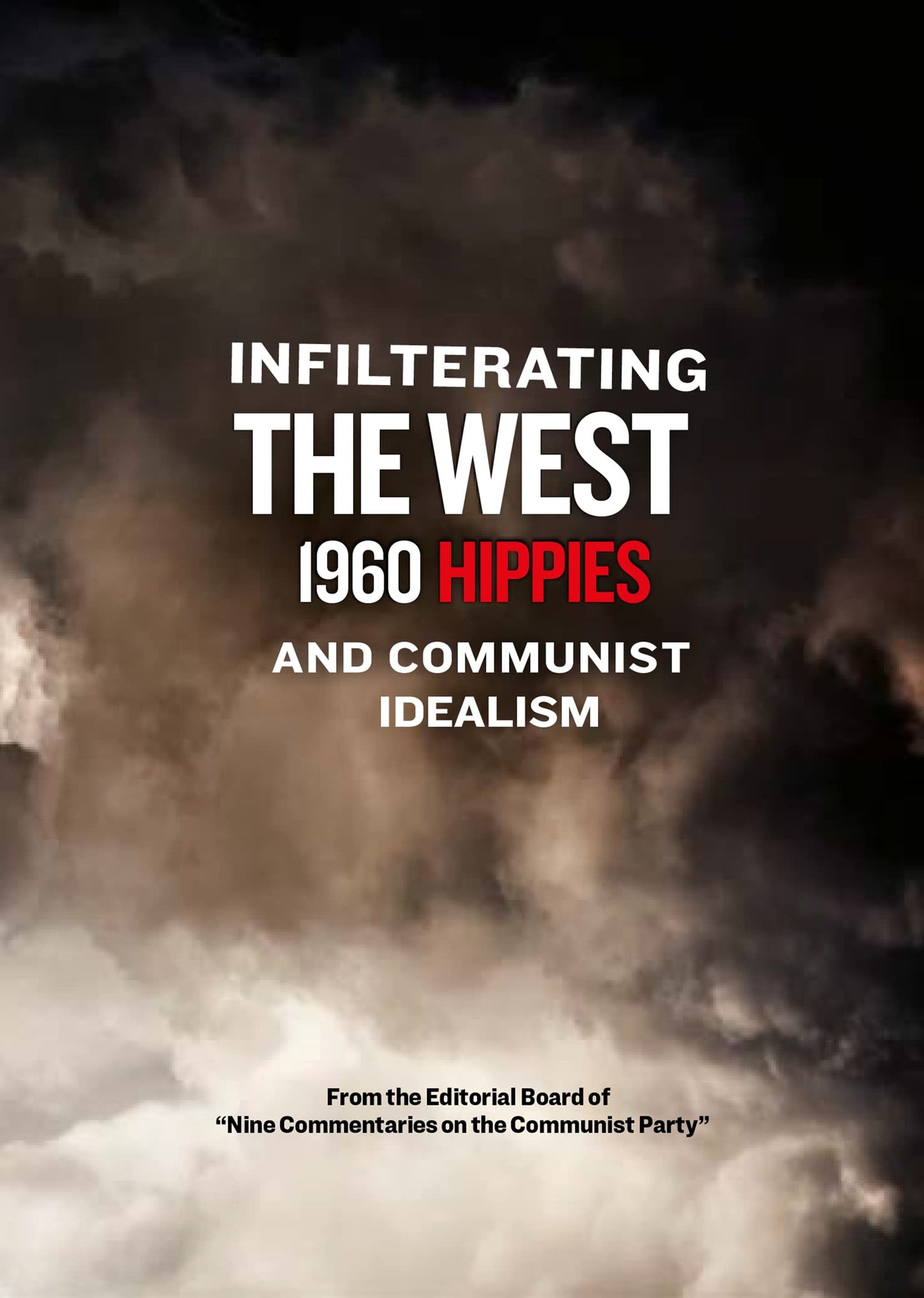 Infiltrating the West: 1960 Hippies & Communist Idealism