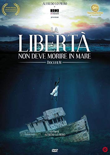 La Libertà Non Deve Morire In Mare