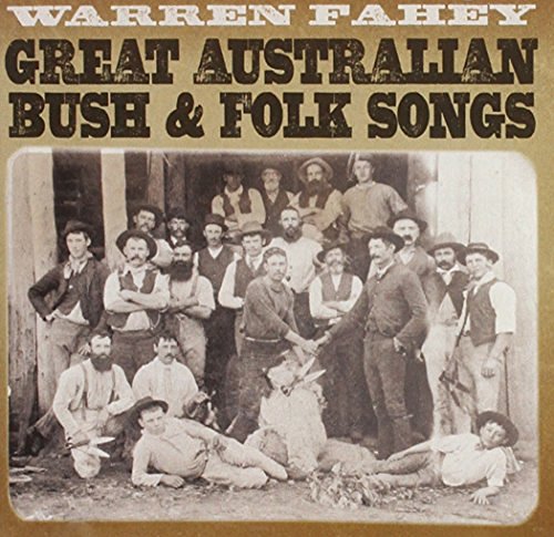 Warren Fahey-Great Australian Bush & Folk Songs