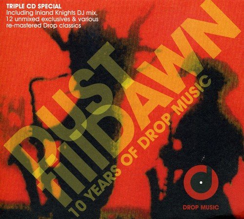 Dust Till Dawn: 10 Years of Drop Music