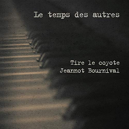 Le Temps Des Autres