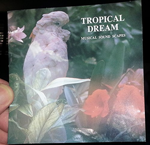 Tropical Dreams
