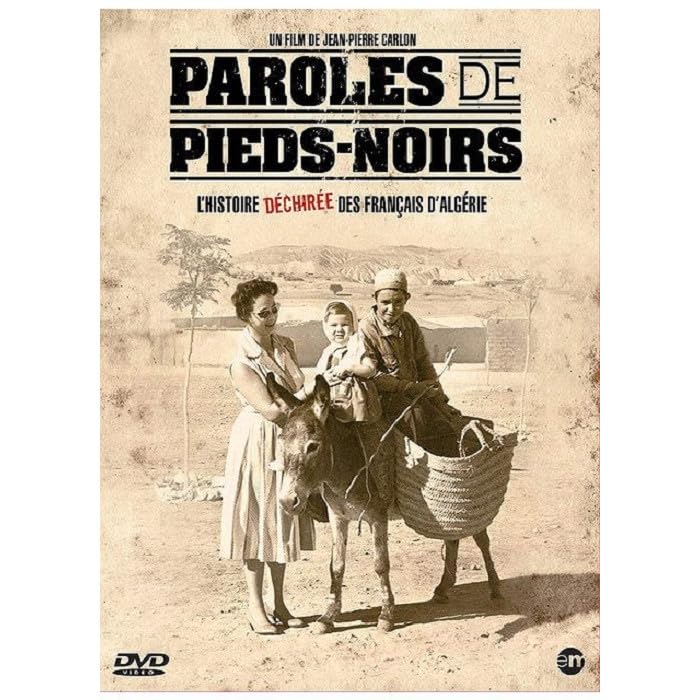 Paroles de Pieds-Noirs