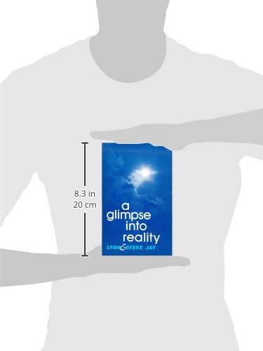 Glimpse into Reality