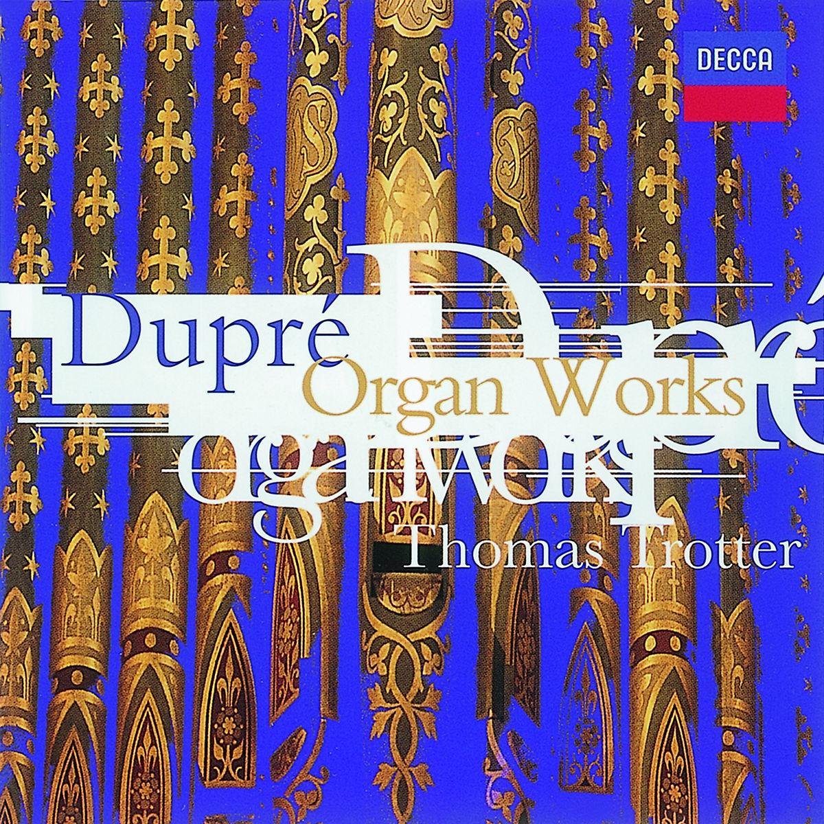 Dupre: Organ Works