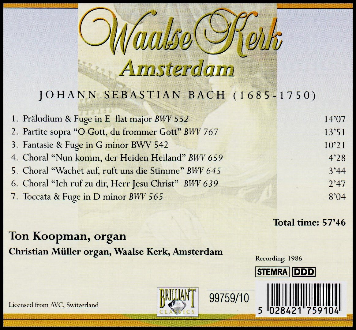Ton Koopman - Bach - Waalse Kerk