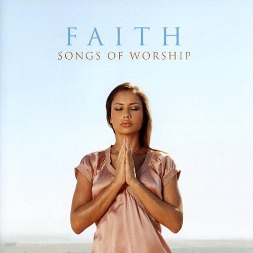 Faith:Songs Of Worship