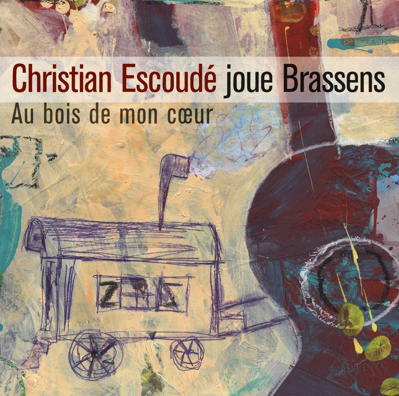 Au Bois de Mon Coeur-Chr.Escoude Joue Brassens