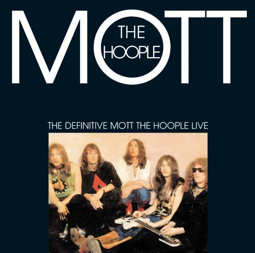 Definitive Mott the Hoople