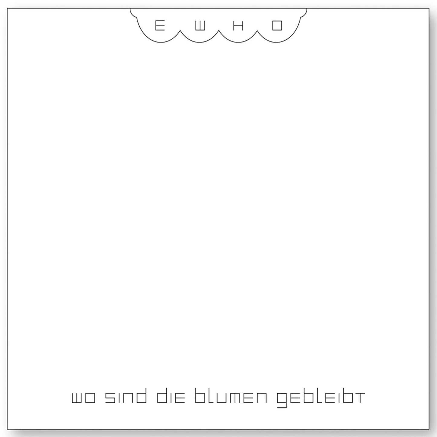 WO SIND DIE BLUMEN GEBLEIBT