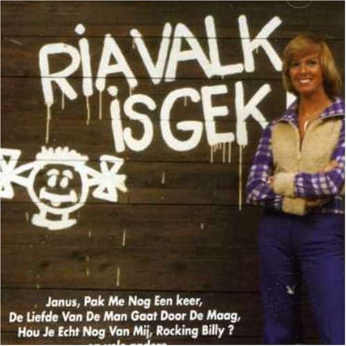 Ria Valk - Ria Valk is Gek