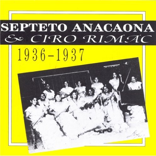 Septeto Anacaona and Ciro Rimac 1936-1937