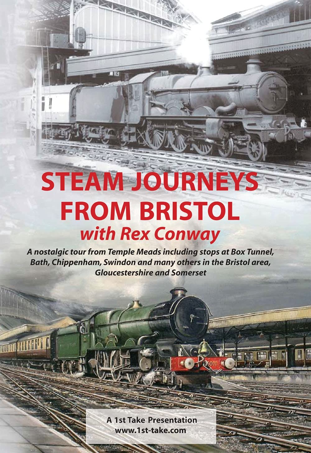 Steam Journeys From Bristol - with Rex Conway